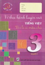 Vở Thực Hành Luyện Viết Tiếng Việt Vở Ô Li Có Mẫu Chữ 3 Quyển 1 