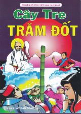 Truyện Cổ Tích Việt Nam Hay Nhất - Cây Tre Trăm Đốt
