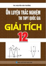 Ôn Luyện Trắc Nghiệm Thi THPT Quốc Gia Giải Tích 12