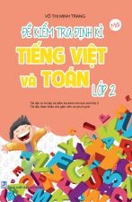Đề Kiểm Tra Định Kì Tiếng Việt Và Toán Lớp 2