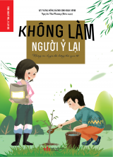 KHÔNG LÀM NGƯỜI Ỷ LẠI 