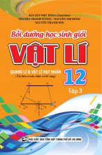 BỒI DƯỠNG HỌC SINH GIỎI VẬT LÍ 12 TẬP 3