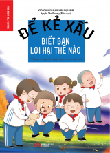 ĐỂ KẺ XẤU BIẾT BẠN LỢI HẠI NHƯ THẾ NÀO