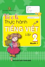 Vở ô li thực hành Tiếng Việt Lớp 2 Quyển 1
