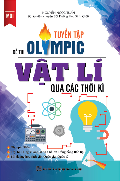Bìa trước Tuyển tập đề thi Olympic Vật Lí qua các thời kì