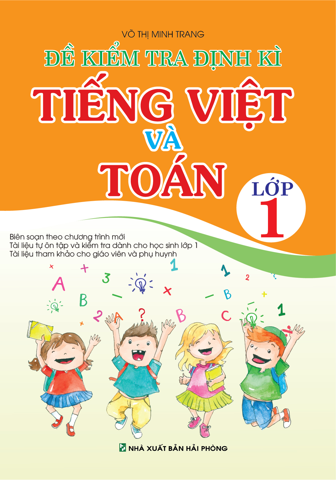 Bìa trước ĐỀ KIỂM TRA ĐỊNH KÌ TIẾNG VIỆT VÀ TOÁN LỚP 1