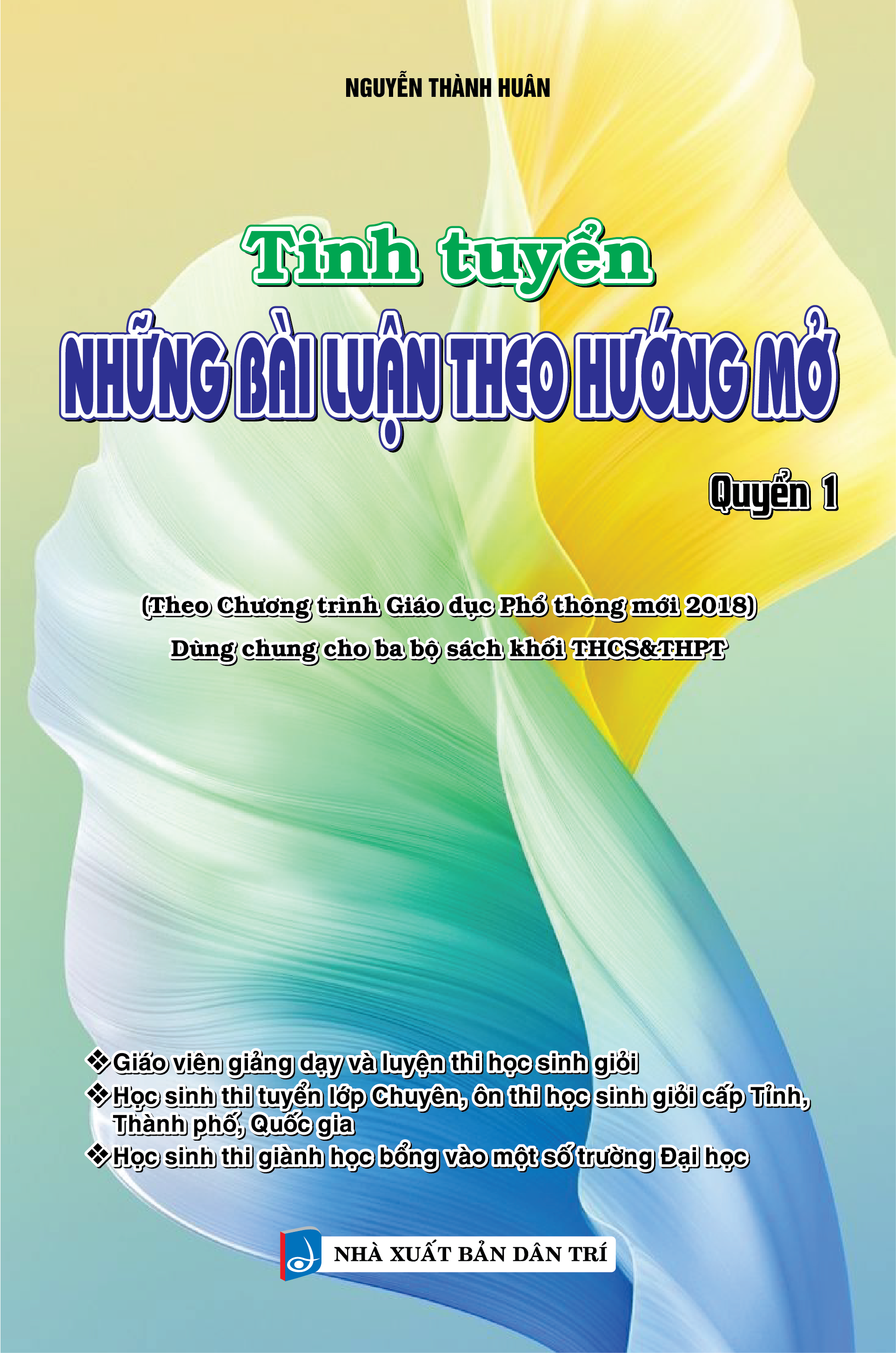 Bìa trước TINH TUYỂN NHỮNG BÀI LUẬN THEO HƯỚNG MỞ - QUYỂN 1