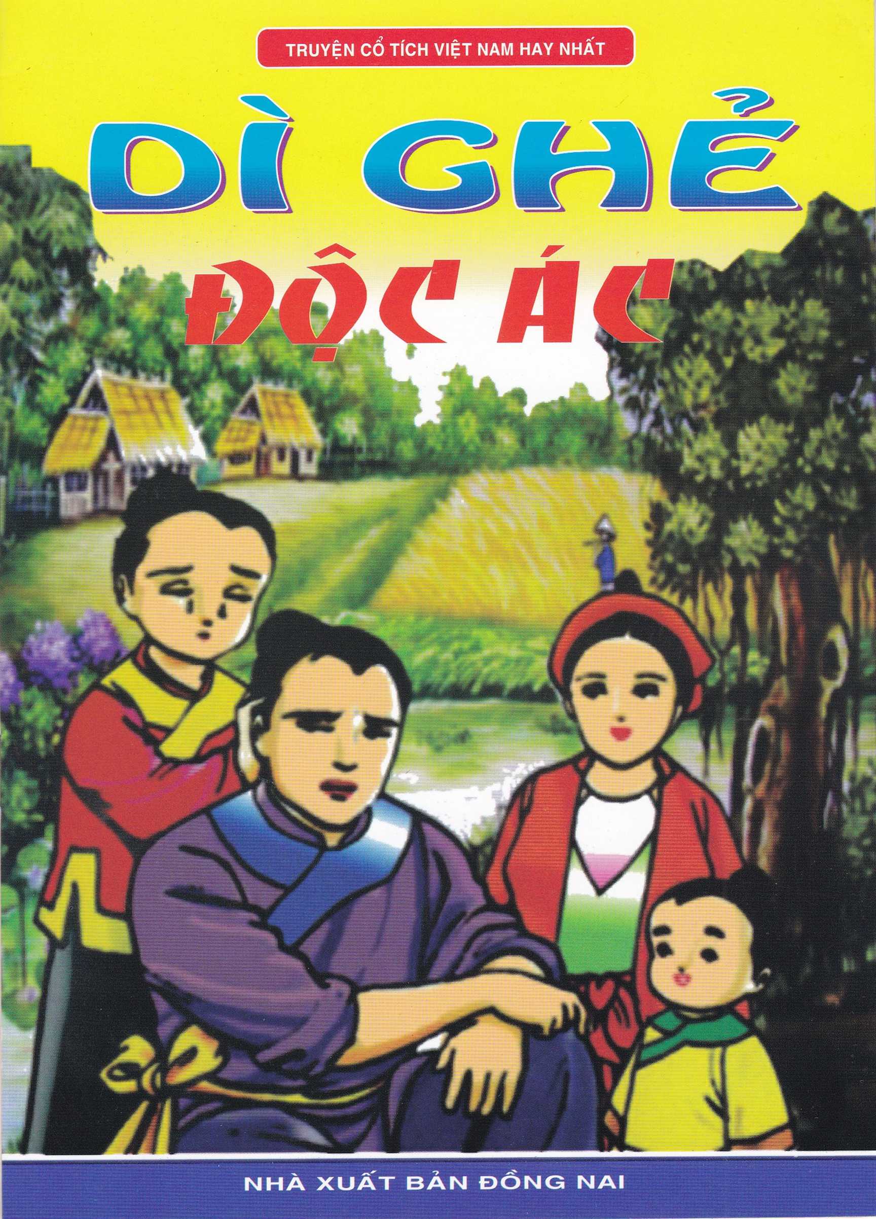 Bìa trước Truyện Cổ Tích Việt Nam Hay Nhất  - Dì Ghẻ Độc Ác