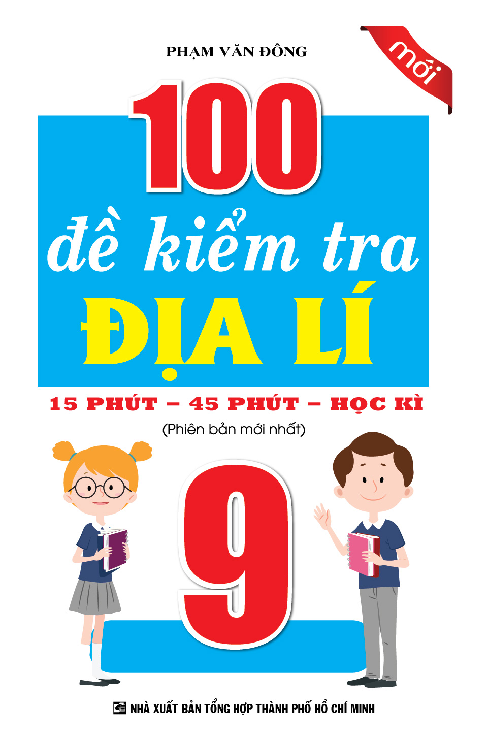 Bìa trước 100 ĐỀ KIỂM TRA ĐỊA LÍ 9