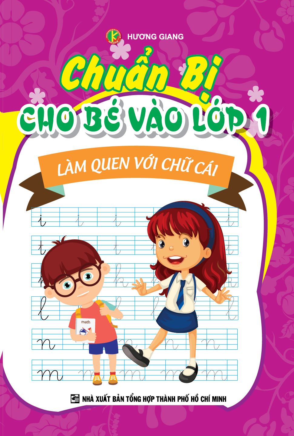 Bìa trước Chuẩn bị cho bé vào lớp 1 - Làm quen với chữ cái Tập 1