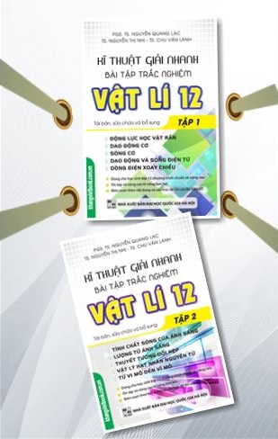 Bìa trước Kĩ Thuật Giải Nhanh Bài Tập Trắc Nghiệm Vật Lí 12 (Trọn Bộ 2 Tập)