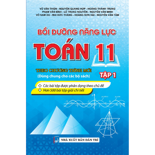 Bìa trước BỒI DƯỠNG NĂNG LỰC TOÁN 11 TẬP 1 Theo Chương Trình Mới (Dùng Chung Cho Các Bộ Sách)