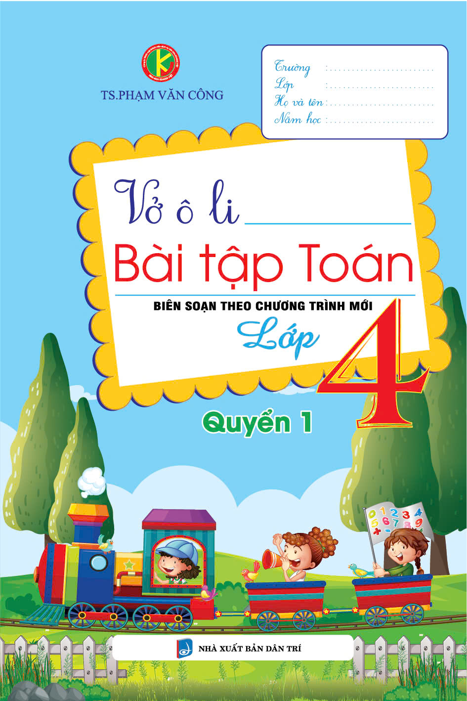 Bìa trước VỞ Ô LI BÀI TẬP TOÁN LỚP 4 QUYỂN 1