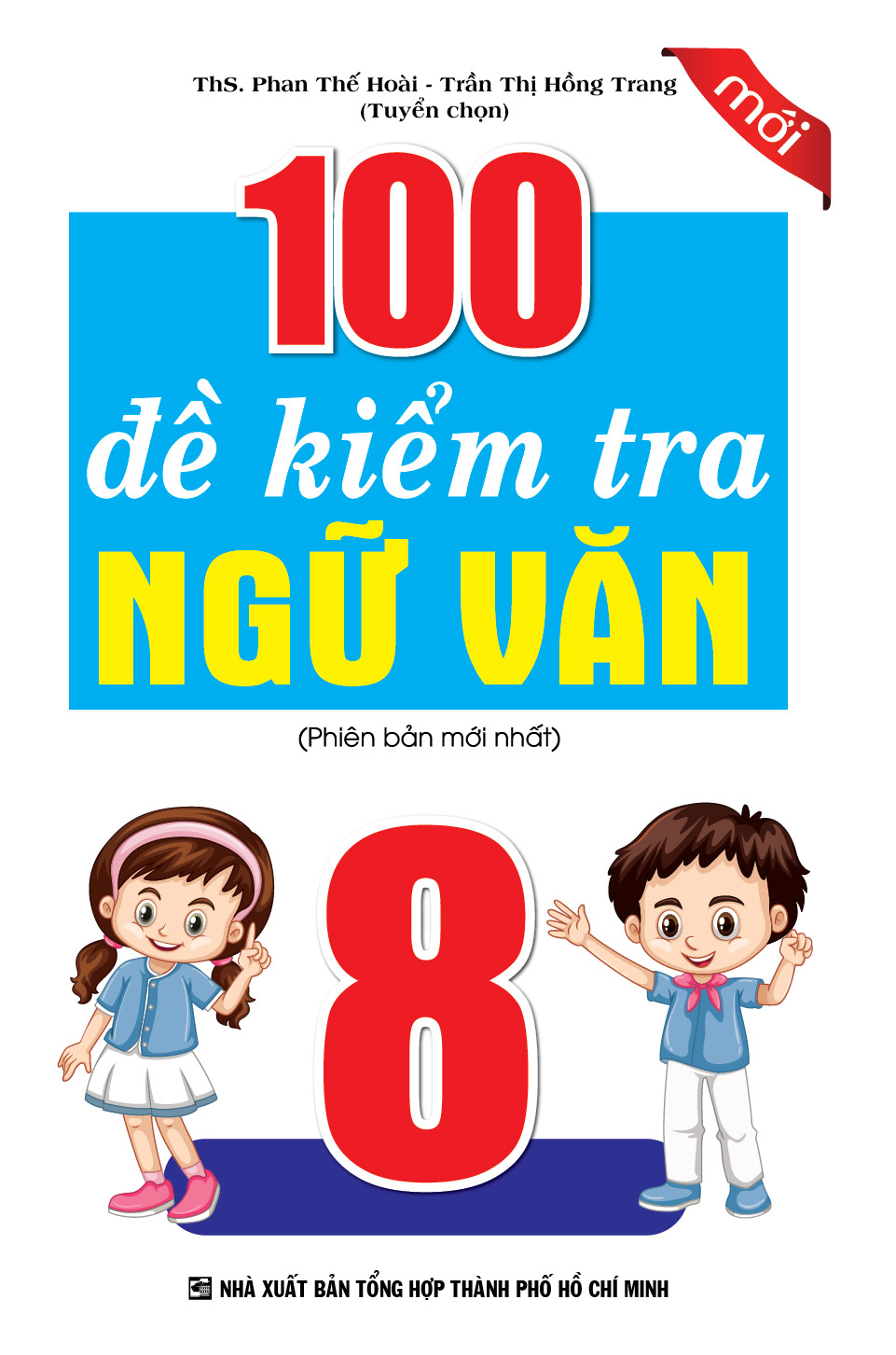 Bìa trước 100 ĐỀ KIỂM TRA NGỮ VĂN 8