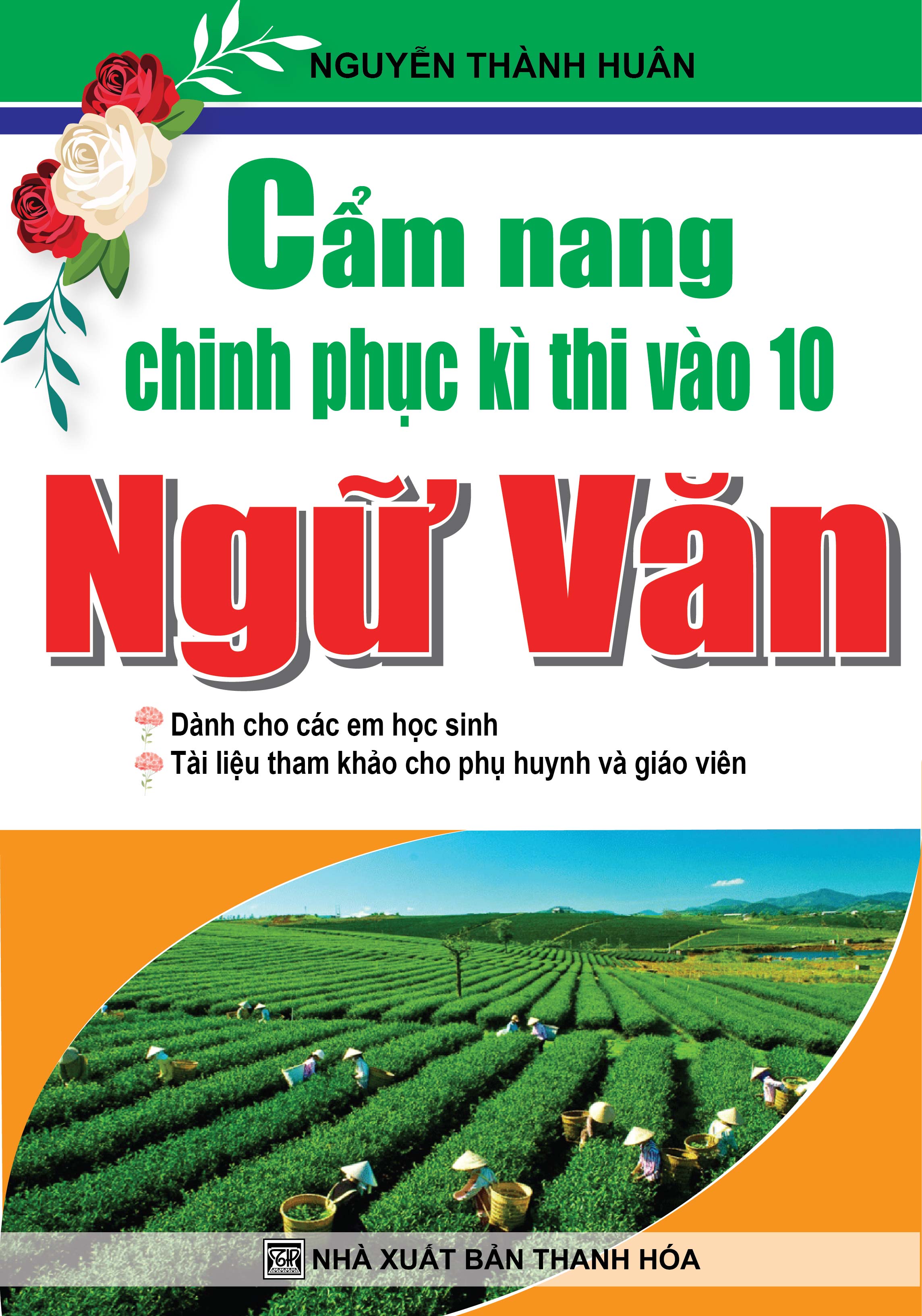 Bìa trước Cẩm Nang Chinh Phục Kì Thi Vào 10 Ngữ Văn 