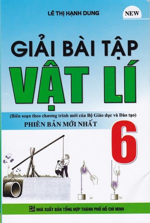 Bìa trước Giải Bài Tập Vật Lý Lớp 6 Phiên Bản Mới nhất