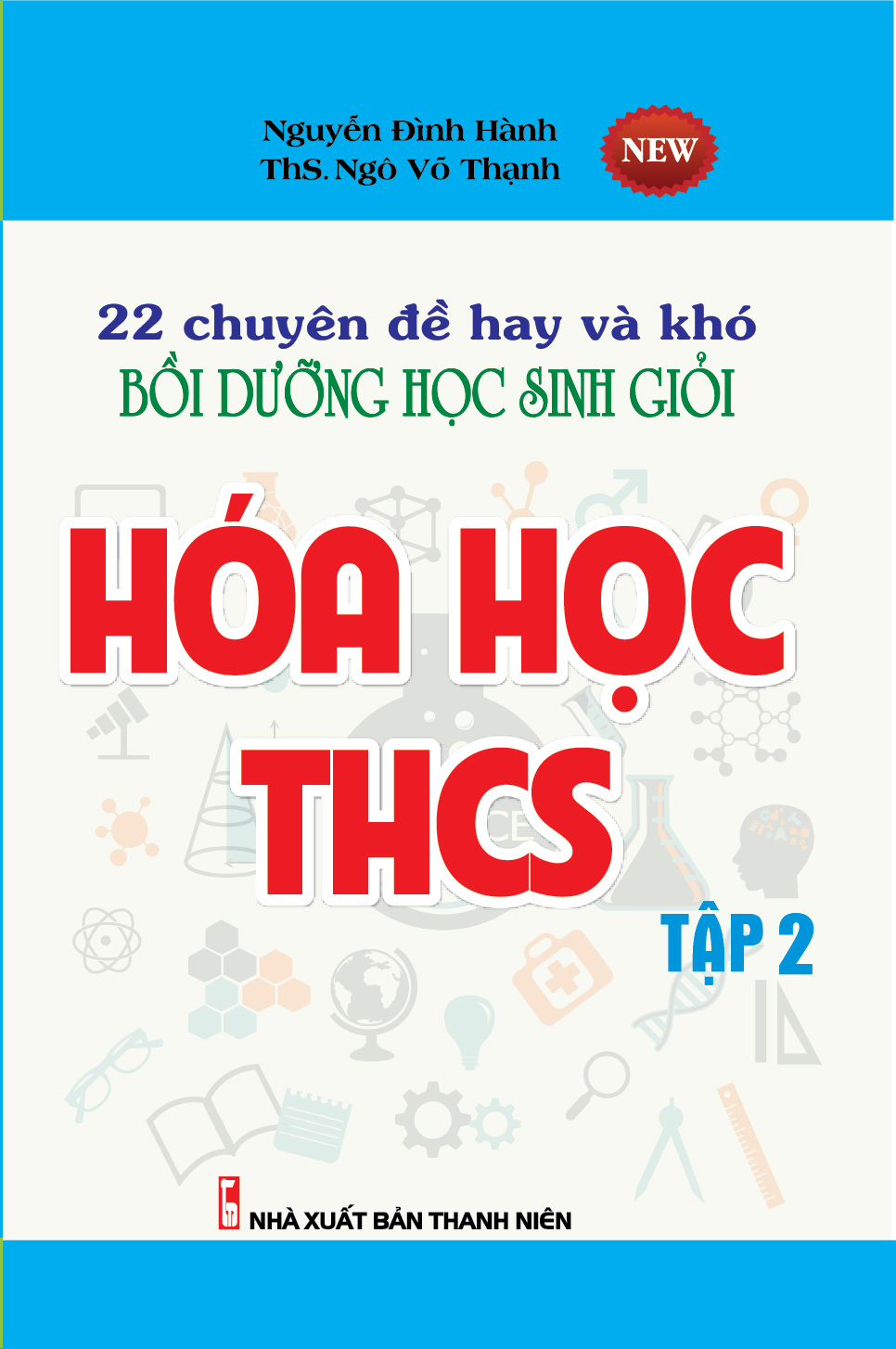 Bìa trước 22 Chuyên Đề Hay và Khó Bồi Dưỡng Học Sinh Giỏi Hóa Học THCS Tập 2