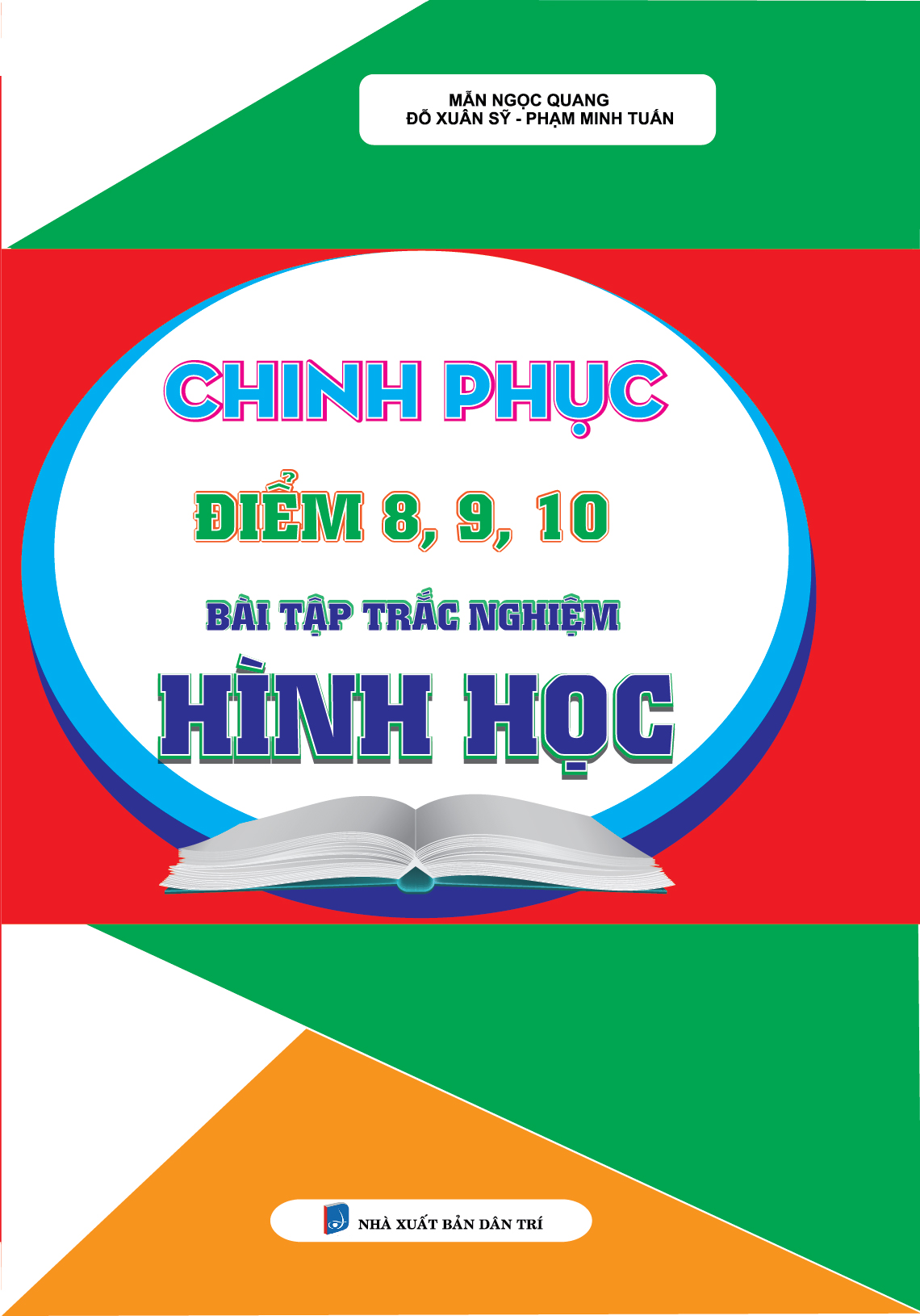 Bìa trước Chinh Phục Điểm 8, 9, 10 Bài Tập Trắc Nghiệm Hình Học