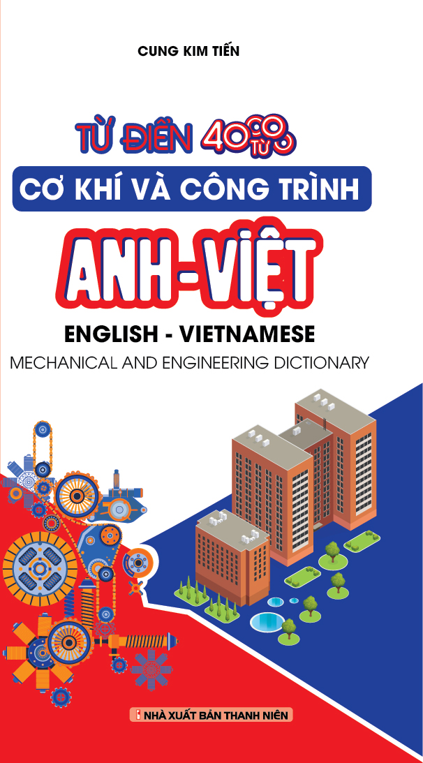 Bìa trước Từ Điển Cơ khí và Công trình Anh - Việt