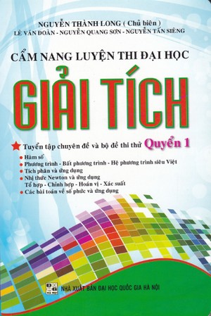 Bìa trước Cẩm Nang Luyện Thi Đại Học Giải Tích Quyển 1