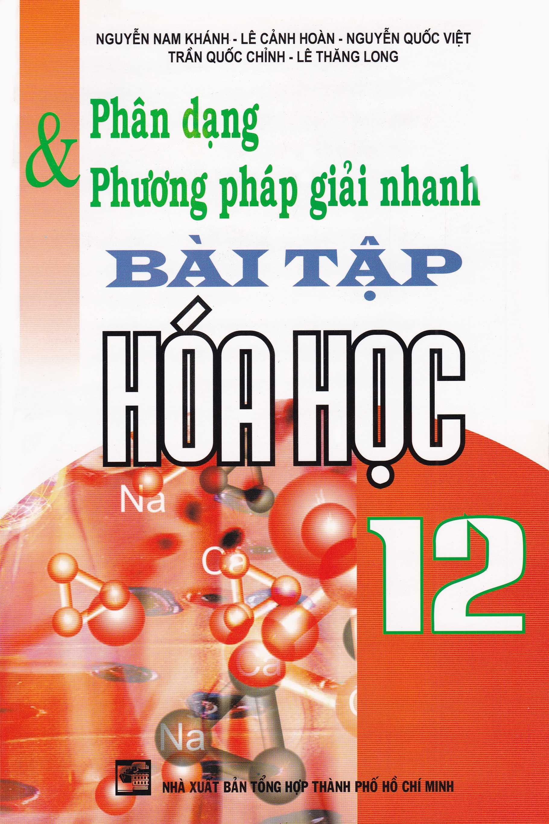 Bìa trước Phân Dạng Và Phương Pháp Giải Nhanh Bài Tập Hóa Học 12