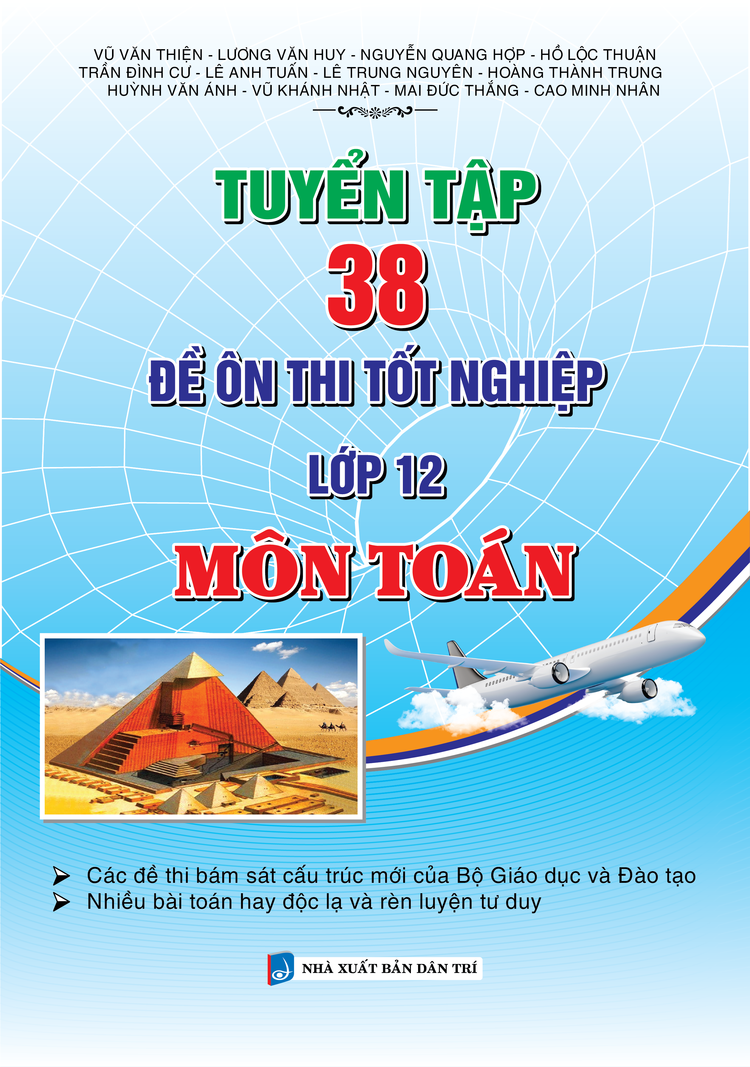 Bìa trước TUYỂN TẬP 38 ĐỀ ÔN THI TỐT NGHIỆP LỚP 12 MÔN TOÁN