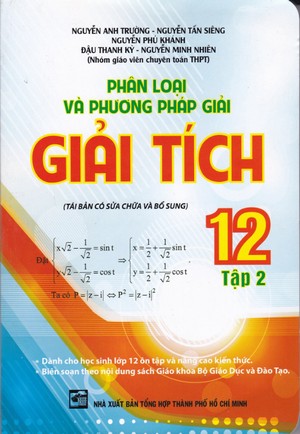 Bìa trước Phân Loại Và Phương Pháp Giải Giải Tích 12 - Tập 2
