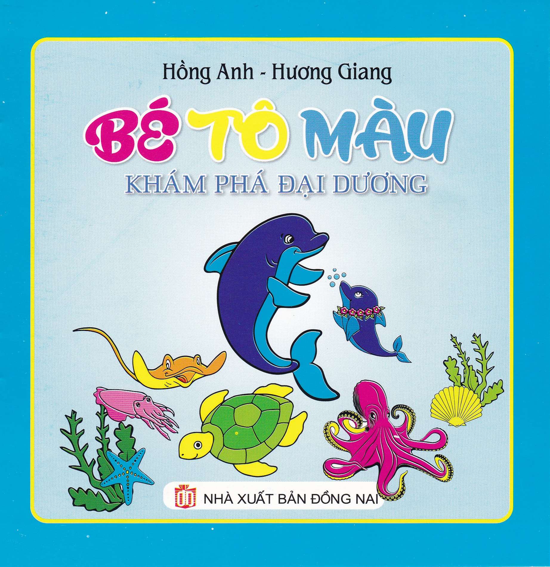 Bìa trước Bé Tô Màu Khám Phá Đại Dương