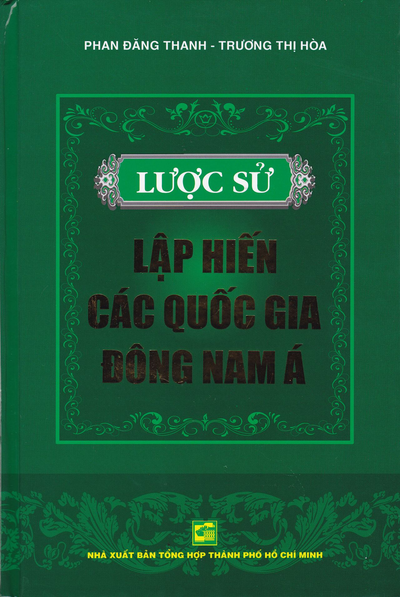 Bìa trước Lược Sử Lập Hiến Các Quốc Gia Đông Nam Á
